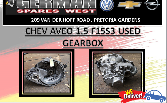 CHEV AVEO 1.5 F15S3 USED GEARBOX FOR SALE