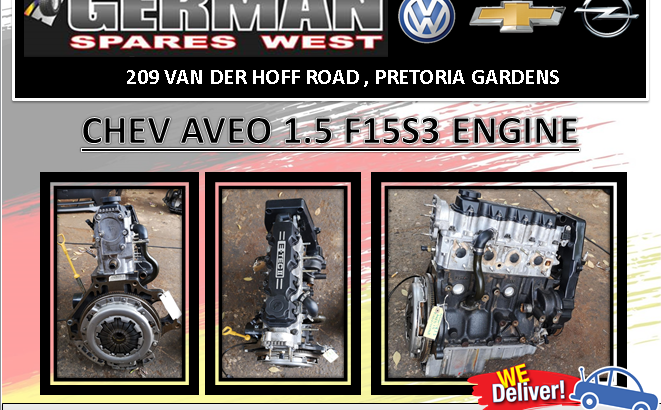 CHEV AVEO 1.5 USED ENGINE FOR SALE