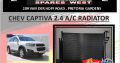 CHEV CAPTIVA 2.4 A/C NEW RADIATOR FOR SALE