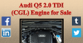 Audi Q5 2.0 TDI (CGL) Engine for Sale