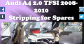 AUDI A4 2.0 TFSI 2008-2010 STRIPPING FOR SPARES