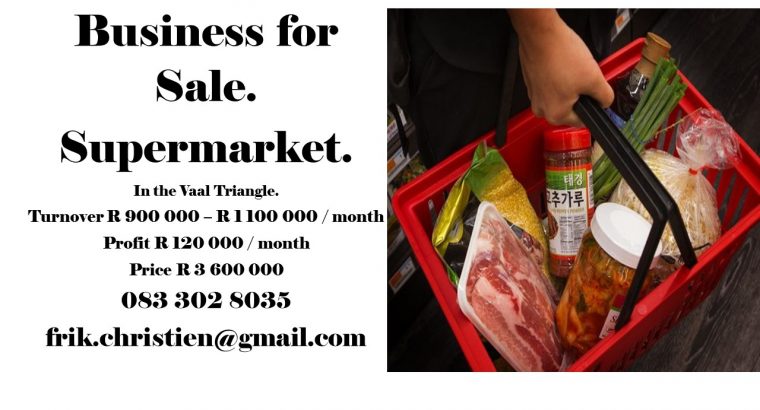 SUPERMARKET FOR SALE IN VAAL TRIANGLE.