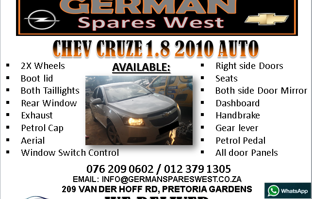 CHEV CRUZE 1.8 2010 AUTO SPARE PARTS AVAILABLE