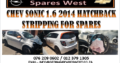 CHEV SONIC 1.6 2014 HATCHBACK STRIPPING FOR SPARES