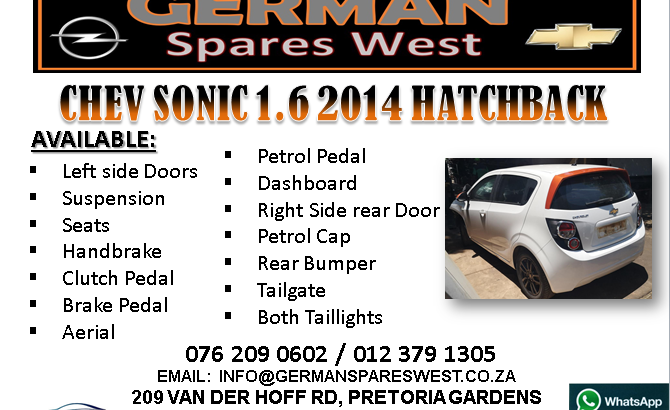 CHEV SONIC 1.6 2014 SPARE PARTS AVAILABLE