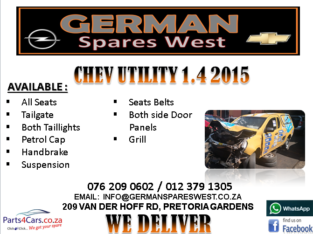 CHEV UTILITY 1.4 2015 SPARE PARTS AVAILABLE