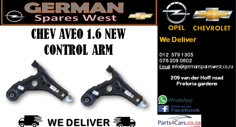 CHEV AVEO 1.6 NEW CONTROL ARM FOR SALE