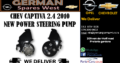CHEV CAPTIVA 2.4 POWER STEERING PUMP FOR SALE
