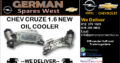 CHEV CRUZE 1.6 NEW OIL COOLER FOR SALE