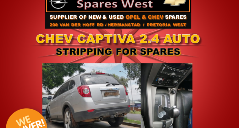 Chev Captiva 2.4 Auto LE9 STRIPPING FOR SPARES!