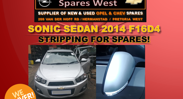 Sonic Sedan 2014 F16D4 STRIPPING FOR SPARES!