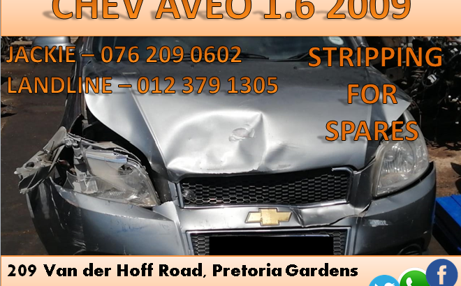 CHEV AVEO 1.6 2009 STRIPPING FOR SPARES