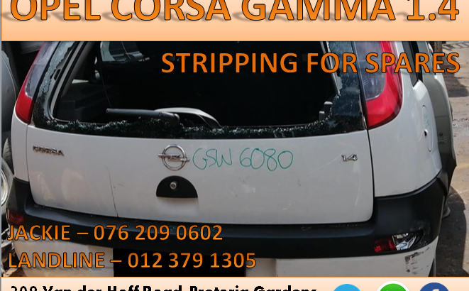 OPEL CORSA GAMMA 1.4 2006 STRIPPING FOR SPARES