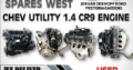 CHEV UTILITY 1.4 USED CR9 ENGINE FOR SALE