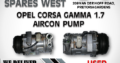 OPEL CORSA GAMMA 1.7 USED AIRCON PUMP FOR SALE