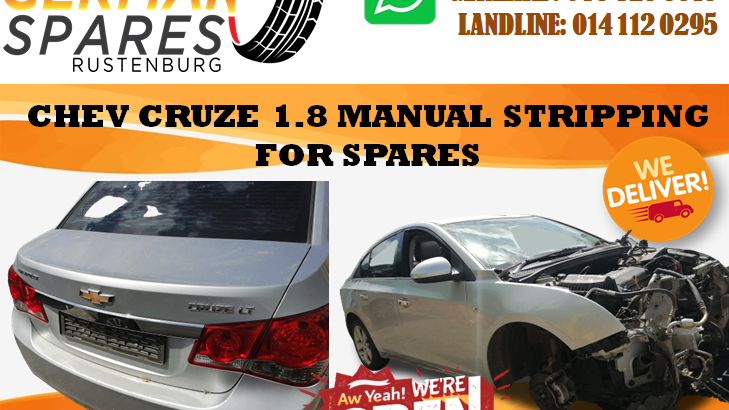 CHEV CRUZE 1.8 MANUAL STRIPPING FOR SPARES!!!