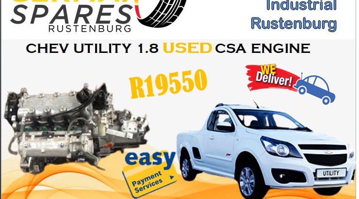 CHEV UTILITY 1.8 CSA USED ENGINE FOR SALE!!!