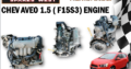 CHEV AVEO 1.5 ( F15S3 ) ENGINE AVAILABLE