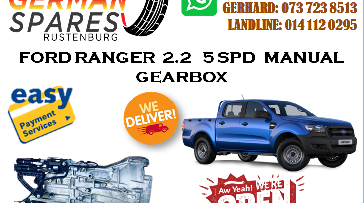 FORD RANGER 2.2 5SPD MANUAL GEARBOX FOR SALE!!!
