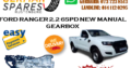 FORD RANGER 2.2 6SPD NEW MANUAL GEARBOX FOR SALE!!!