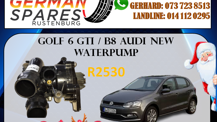 NEW GOLF 6 GTI / B8 AUDI WATERPUMP FOR SALE!!!
