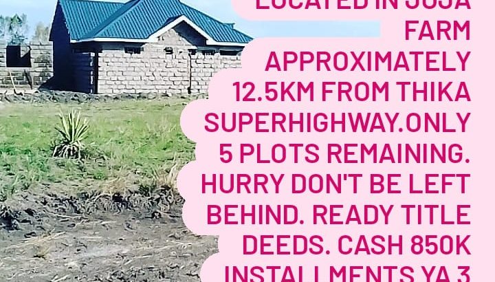 Ideal and Affordable plots in Juja Farm
