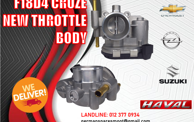 F18D4 CRUZE NEW PART – THROTTLE BODY AVAILABLE