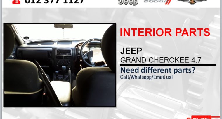 JEEP GRAND CHEROKEE 4.7 NEW & USED INTERIOR SPARES/PARTS