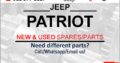 JEEP PATRIOT NEW & USED SPARES/PARTS
