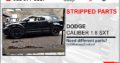 DODGE CALIBER 1.8 SXT USED STRIPPED PARTS FOR SALE