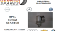 OPEL CORSA STARTER FOR SALE