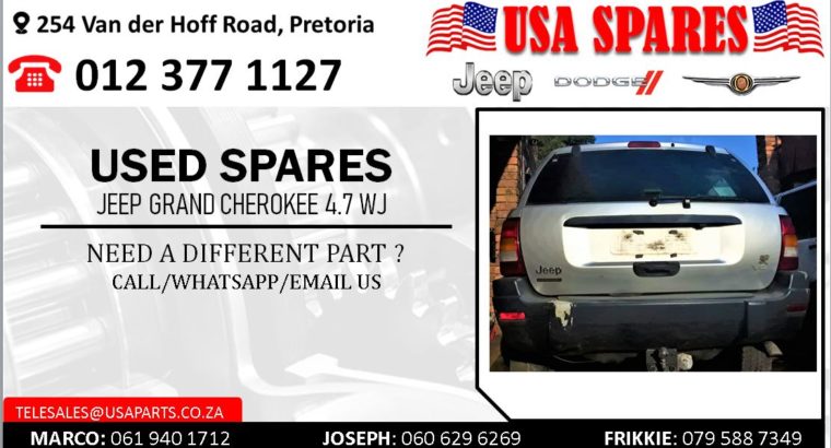 JEEP GRAND CHEROKEE 4.7 WJ USED SPARES/PARTS
