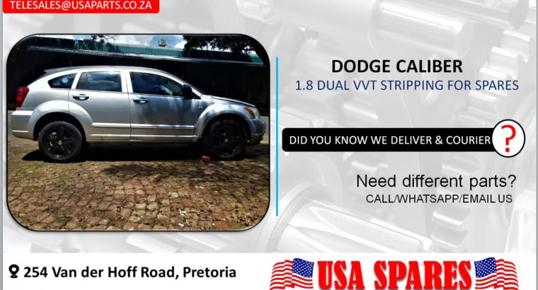 DODGE CALIBER 1.8 DUAL VVT STRIPPING FOR USED SPARES/PARTS