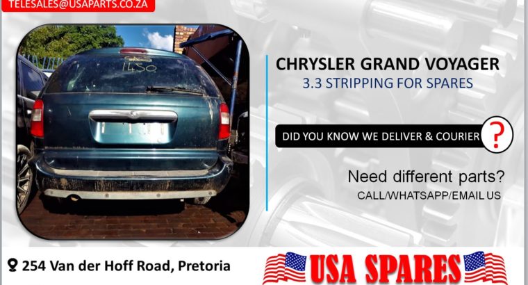 CHRYSLER GRAND VOYAGER 3.3 STRIPPING FOR USED SPARES/PARTS