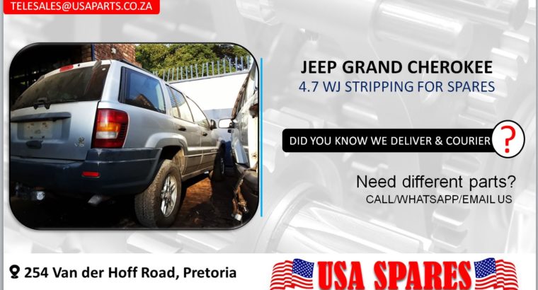 JEEP GRAND CHEROKEE 4.7 WJ STRIPPING FOR USED SPARES/PARTS