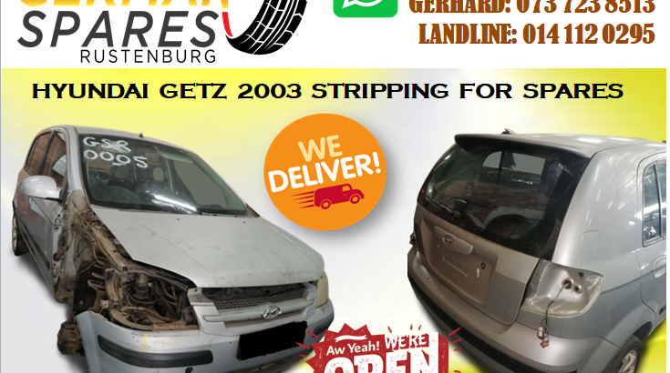 HYUNDAI GETZ 2003 STRIPPING FOR SPARES