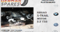 NISSAN X-TRAIL MOTOR 2.2 Y22 FOR SALE
