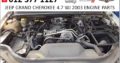 JEEP GRAND CHEROKEE 4.7 WJ 2003 ENGINE PARTS/SPARES