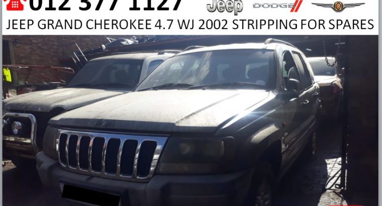 Jeep Grand Cherokee 4.7 WJ 2002 stripping for spares
