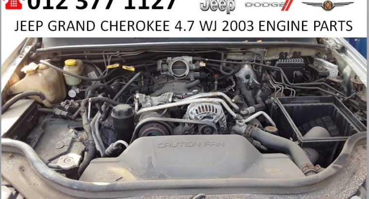 JEEP GRAND CHEROKEE 4.7 WJ 2003 ENGINE PARTS/SPARES