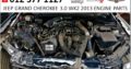 JEEP GRAND CHEROKEE 3.0 WK2 2013 ENGINE PARTS/SPARES