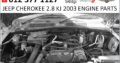 Jeep Cherokee 3.7/2.8 KJ 2002-07 engine parts for sale