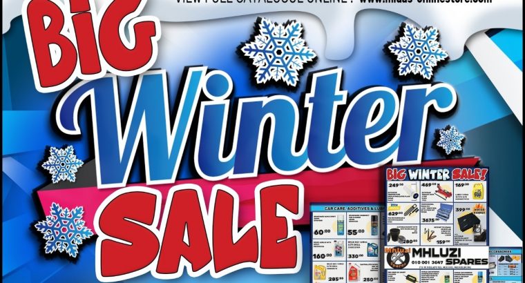 Big Winter Sale now on at Mhluzi Spares!