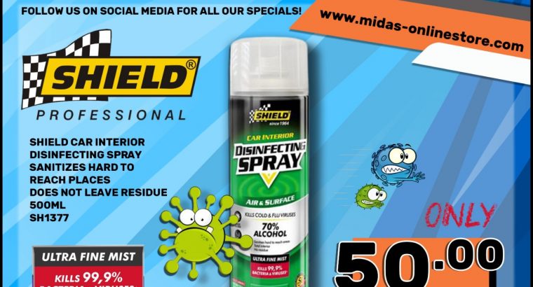 Shield Car Interior Disinfecting Spray ONLY R50 at Midas Witbank!