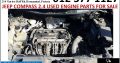 Jeep Compass 2.4 2007-17 used engine parts for sale