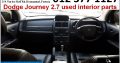 Dodge Journey 2.7 2007-2015 used interior parts for sale