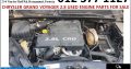Chrysler Grand Voyager 2.8 2008-15 used engine parts for sale