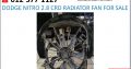 Dodge Caliber 2.8 2007-2013 radiator fan for sale