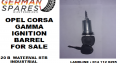 Opel Corsa gamma ignition barrel for sale