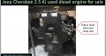 Jeep Cherokee 2.5 KJ 2002-07 used diesel engine for sale
